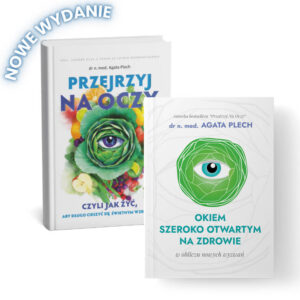Zestaw książek: Okiem szeroko otwartym na zdrowie i Przejrzyj na oczy