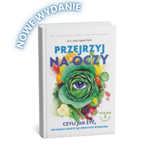 „Przejrzyj na oczy” – dr Agata Plech (wydanie II rozszerzone)